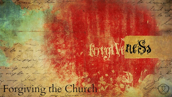 Forgiving the Church 2